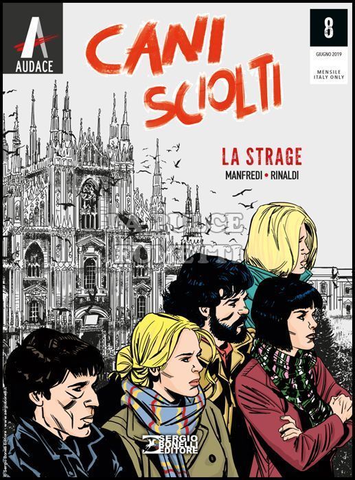I PROTAGONISTI #     8 - CANI SCIOLTI 8: LA STRAGE